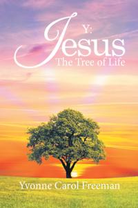 Y: Jesus the Tree of Life