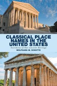 Bokomslag for "Classical Place Names in the United States"