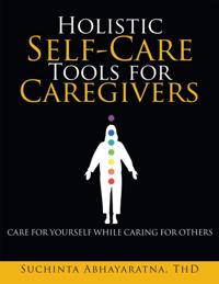Holistic Self-Care Tools for Caregivers