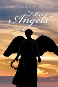 &quote;I Bare Angels&quote;