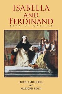 Bokomslag för "Isabella and Ferdinand King of Castile"