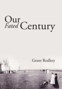 Bokomslag för "Our Fated Century"