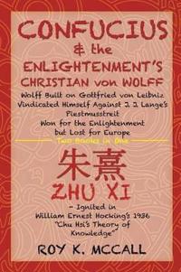 Bokomslag för "Confucius & the Enlightenment's Christian von Wolff"