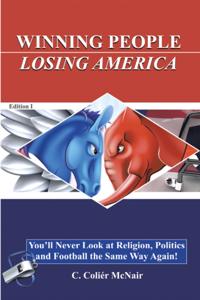 Winning People, Losing America