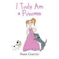 I Truly Am a Princess