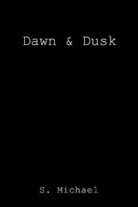 Dawn & Dusk