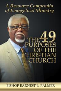 49 Purposes of the Christian Church