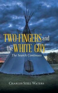 Bokomslag for "Two-Fingers and the White Guy"