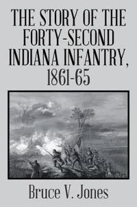 Bokomslag for "The Story of the Forty-second Indiana Infantry, 1861-65."