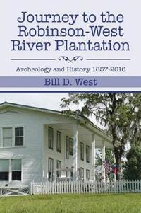 Bokomslag för "Journey to the Robinson-West River Plantation"