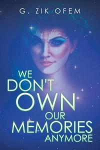 We Don't Own Our Memories Anymore