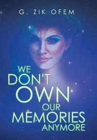 Kirjan kansi "We Don't Own Our Memories Anymore"