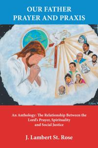 Our Father Prayer and Praxis