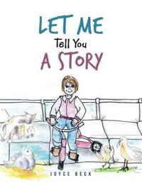 Let Me Tell You A Story