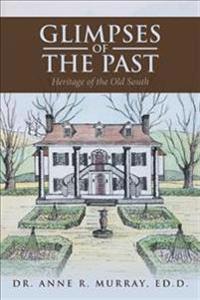 Glimpses of the Past