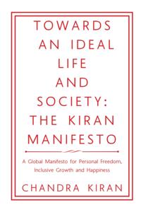 Towards an Ideal Life and Society: the Kiran Manifesto