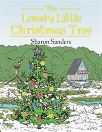 Bokomslag för "The Lonely Little Christmas Tree"