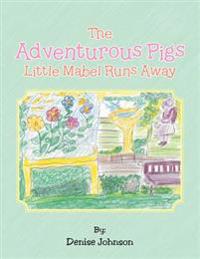 The Adventurous Pigs