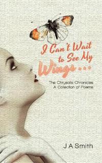 Bokomslag för "I Can't Wait to See My Wings . . ."