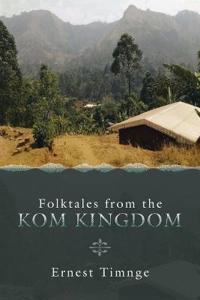 Folktales from the Kom Kingdom