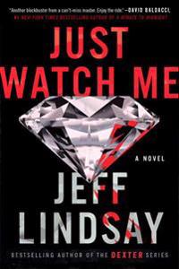 Just Watch Me