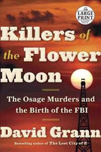Bokomslag for "Killers of the Flower Moon: The Osage Murders and the Birth of the FBI"
