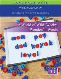 A World of Wild, Wacky, Wonderful Words Student Guide