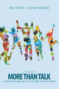 More Than Talk: A Covenantal Approach to Everyday Communication
