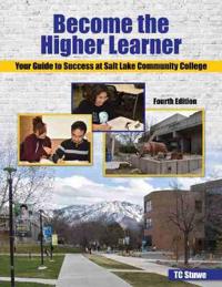 Become the Higher Learner: Your Guide to Success at Salt Lake Community College