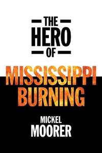Bokomslag för "The Hero of Mississippi Burning"