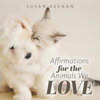 Bokomslag for "Affirmations For the Animals We Love"
