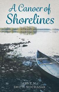 Bokomslag for "A Canoer of Shorelines"