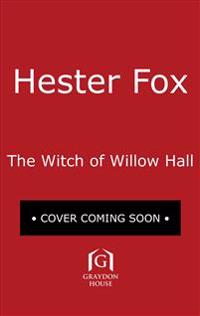 The Witch of Willow Hall