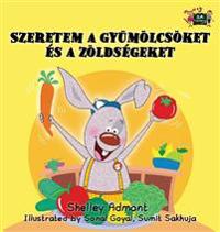 Kirjan kansi "I Love to Eat Fruits and Vegetables"
