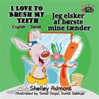 I Love to Brush My Teeth