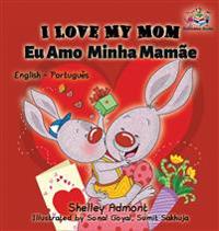 Kirjan kansi "I Love My Mom (English Portuguese- Brazil)"