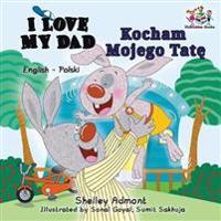 Bokomslag för "I Love My Dad (English Polish Bilingual Book)"