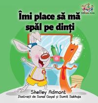 Kirjan kansi "I Love to Brush My Teeth (Romanian Children's Book)"