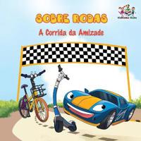 Bokomslag för "Sobre Rodas-A Corrida da Amizade (Portuguese Children's Book)"