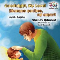 Bokomslag för "Goodnight, My Love! (English Spanish Children's Book)"