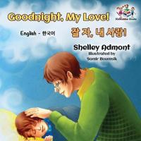Bokomslag för "Goodnight, My Love! (English Korean Children's Book)"