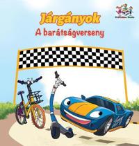 Bokomslag för "The Wheels The Friendship Race (Hungarian Children's Book)"