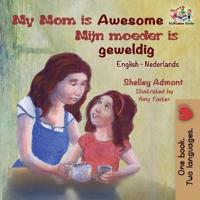 Bokomslag för "My Mom Is Awesome (English Dutch Children's Book)"