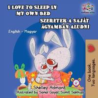 Kirjan kansi "I Love to Sleep in My Own Bed (Hungarian Kids Book)"