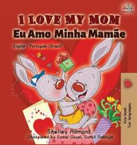 Bokomslag för "I Love My Mom (English Portuguese- Brazil)"