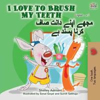 Kirjan kansi "I Love to Brush My Teeth (English Urdu Bilingual Book)"