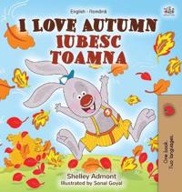 Bokomslag för "I Love Autumn (English Romanian Bilingual Book for Children)"