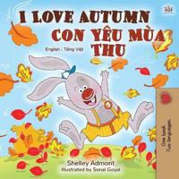 Kirjan kansi "I Love Autumn (English Vietnamese Bilingual Book for Children)"