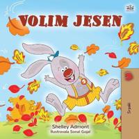 I Love Autumn (Serbian Book for Children - Latin alphabet)