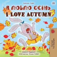 Kirjan kansi "I Love Autumn (Ukrainian English Bilingual Children's Book)"